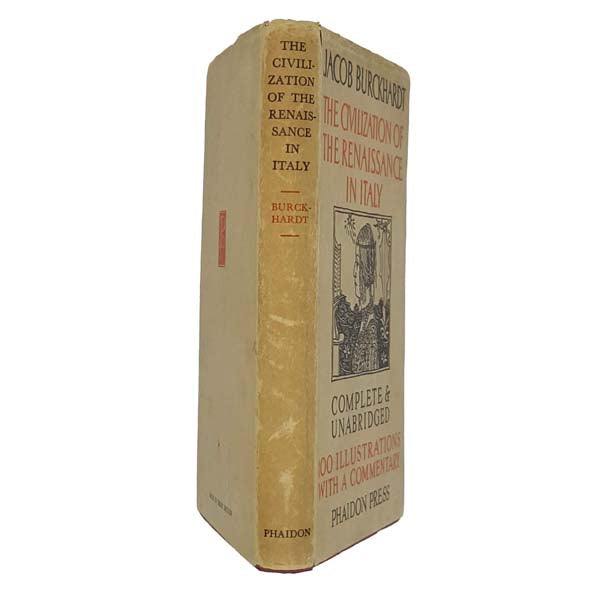 The Civilization of the Renaissance in Italy by Jacob Burckhardt - Phaidon 1944