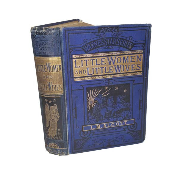 Louisa M. Alcott's Little Women and Little Wives (Good Wives) - Warne, 1887