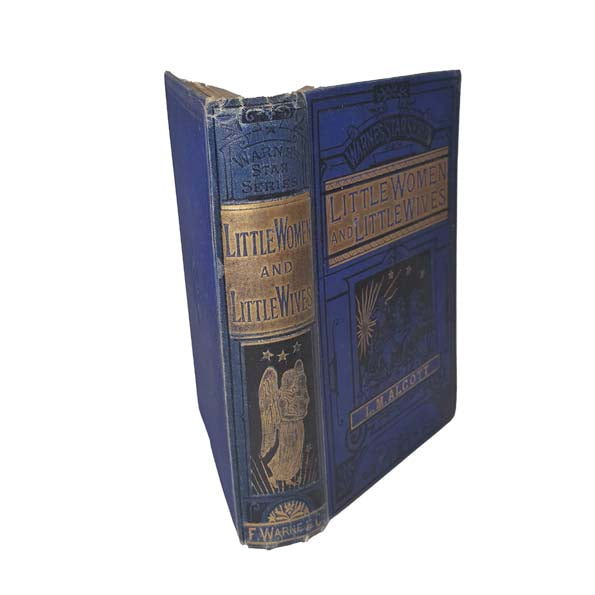 Louisa M. Alcott's Little Women and Little Wives (Good Wives) - Warne, 1887
