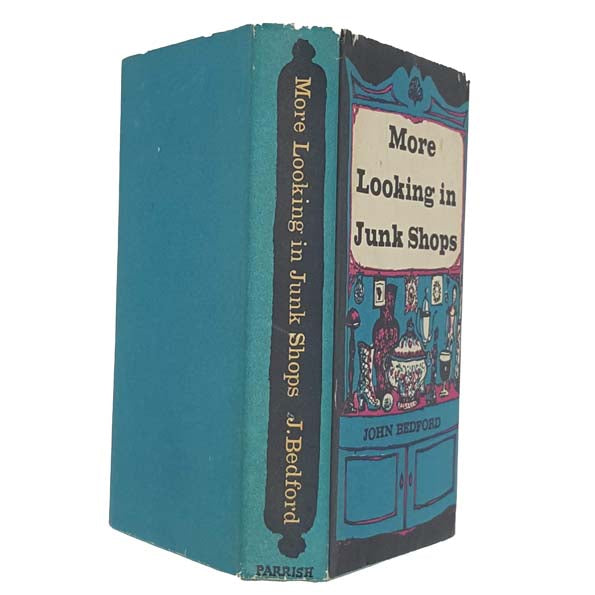 More Looking in Junk Shops by John Bedford - Max Parrish 1962