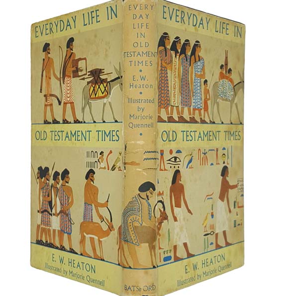 Everyday Life in Old Testament Times by E. W. Heaton - Batsford 1961