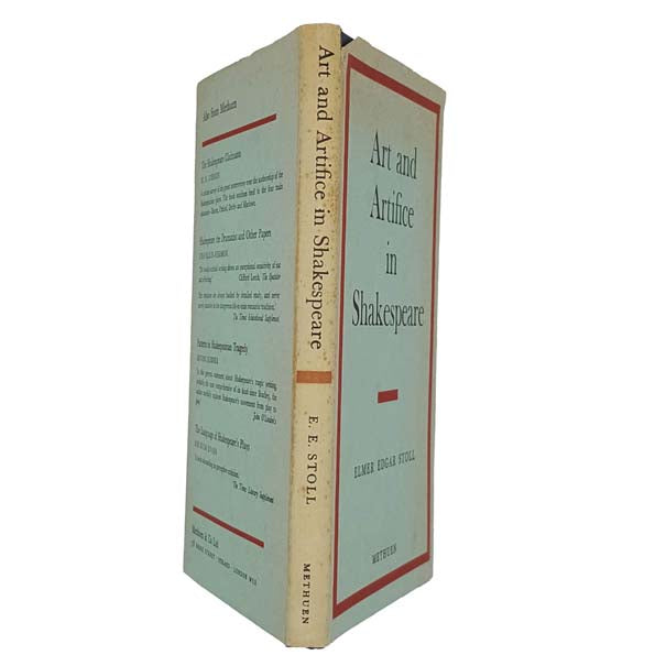 Art and Artifice in Shakespeare by Elmer Edgar Stoll - Methuen 1963