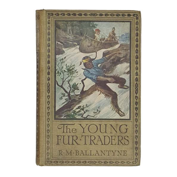 The Young Fur Traders by R. M. Ballantyne - Ward Lock 1923
