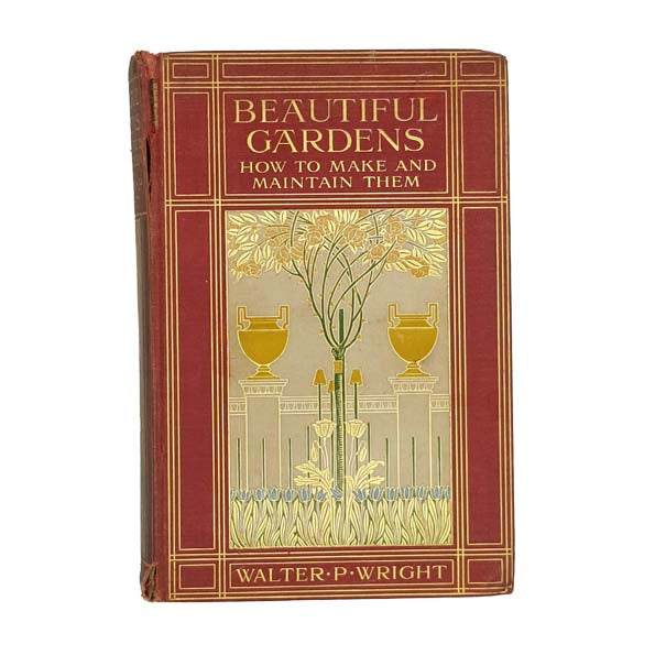 Beautiful Gardens by Walter P. Wright - Cassell, enlarged edition