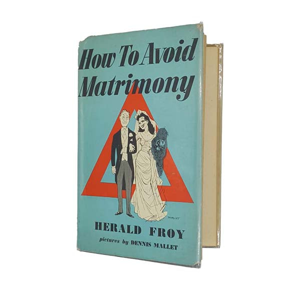 How to Avoid Matrimony by Herald Froy - Muller 1957