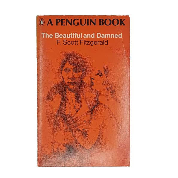 The Beautiful and Damned by F. Scott Fitzgerald - Penguin, 1968