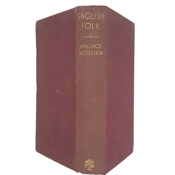 English Folk by Wallace Notestein - Jonathan Cape 1938