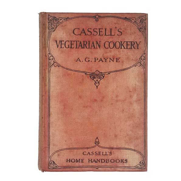 Cassell's Vegetarian Cookery by A. G. Payne