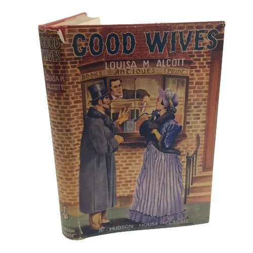 Good Wives by Louisa M. Alcott – Hudson House