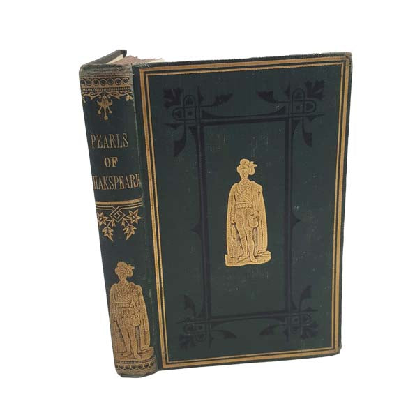 Pearls of Shakespeare: A Collection of The Most Brilliant Passages