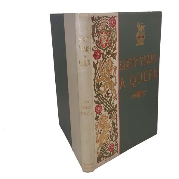 Sixty Years A Queen by Sir Herbert Maxwell