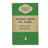 Missing from his Home by Richard Keverne - Penguin 1939