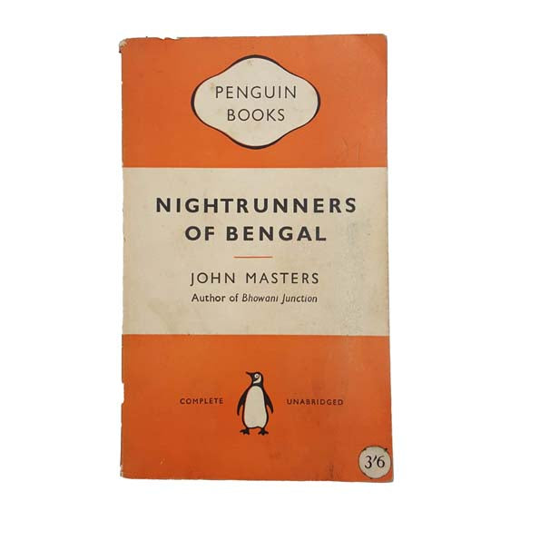 Nightrunners of Bengal by John Masters - Penguin, 1955