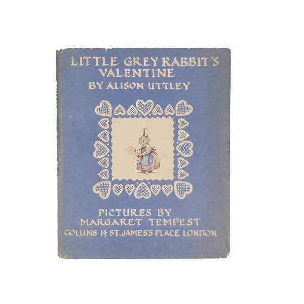 Little Grey Rabbit’s Valentine by Alison Uttley - Collins, 1955