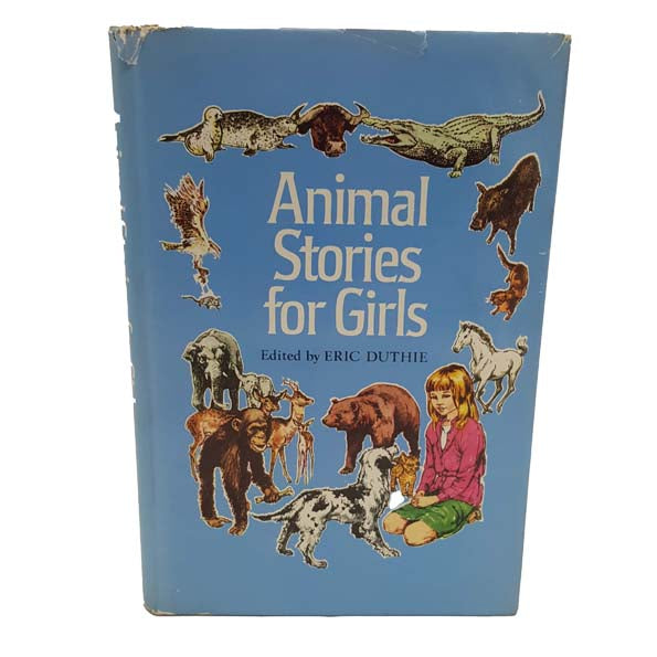 Animal Stories for Girls by Eric Duthie - Odhams
