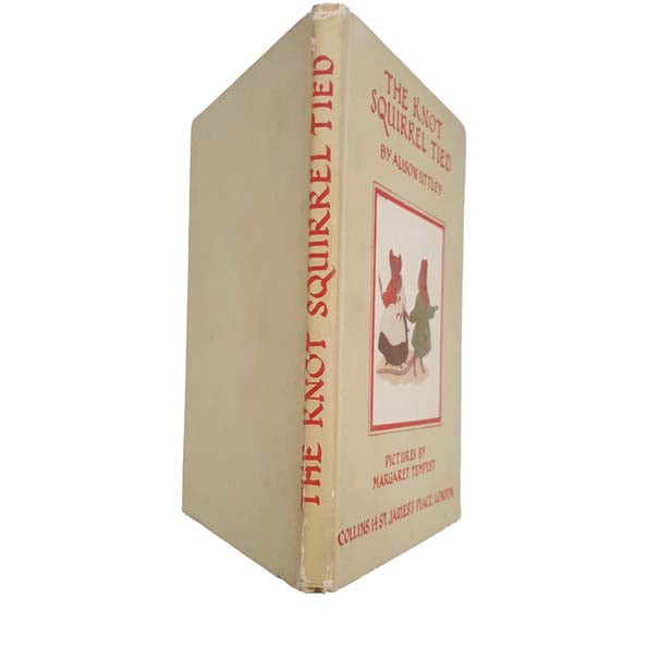 The Knot Squirrel Tied by Alison Uttley - Collins, 1950