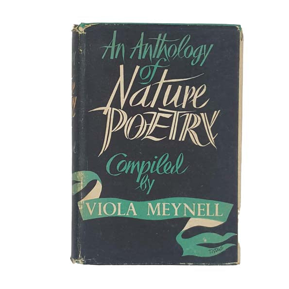 An Anthology of Nature Poetry compiled by Viola Meynell - Cape 1942