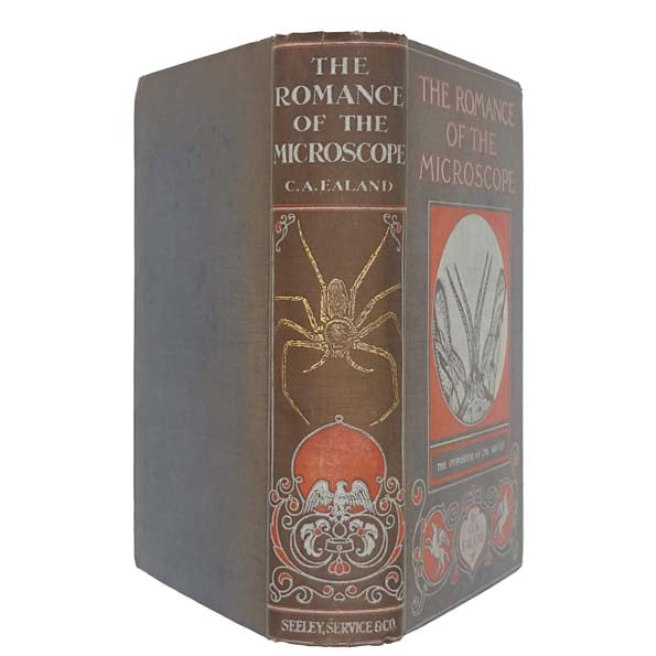 The Romance of the Microscope by C.A. Ealand - Seeley 1921