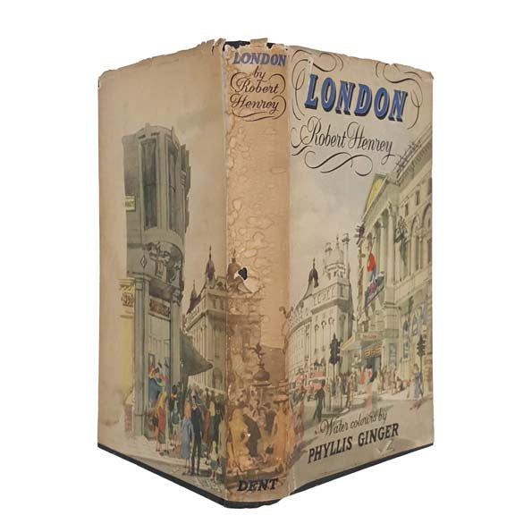 London by Robert Henrey - J. M. Dent, 1948 - First Edition