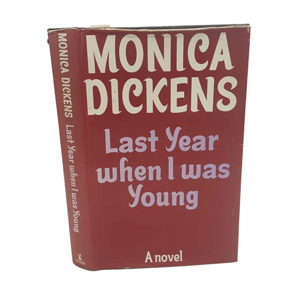 Monica Dickens' Last Year When I Was Young - First Edition, Heinemann, 1971