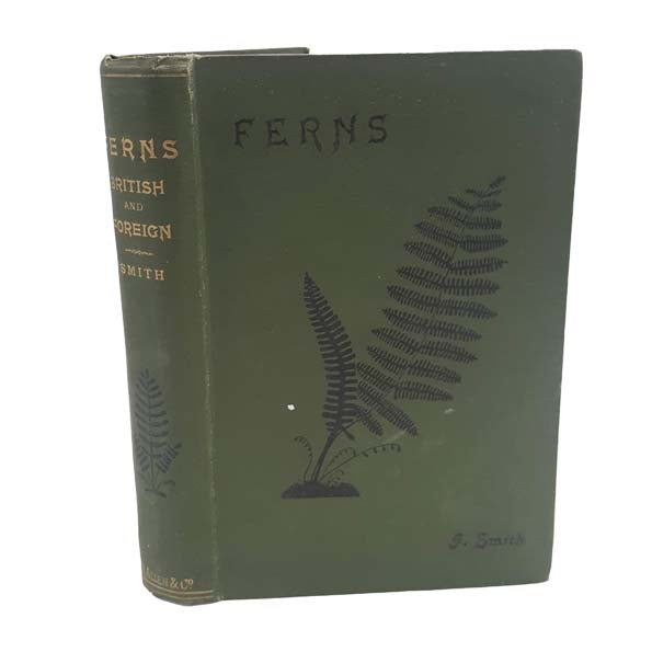 Ferns British and Foreign by John Smith, 1896