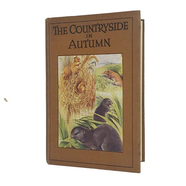 The Countryside in Autumn by F. Martin &amp; Lucy Duncan - Collins 1932
