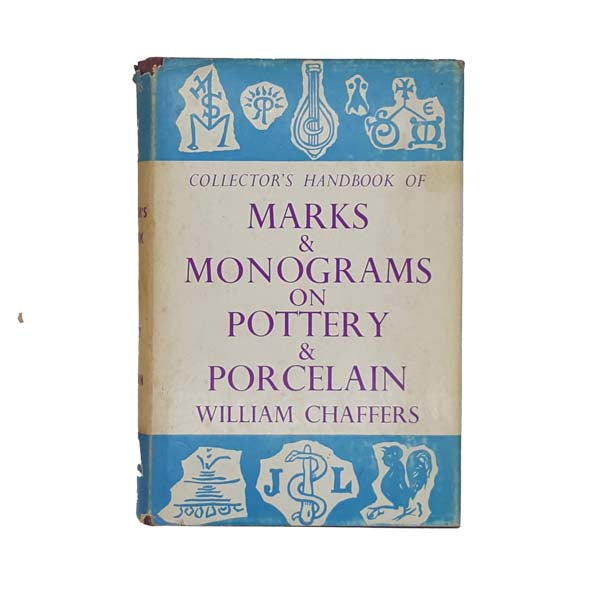 Collector's Handbook of Marks &amp; Monograms on Pottery and Porcelain by William Chaffers - Reeves1972
