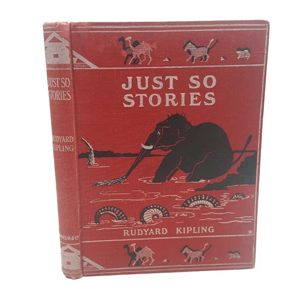 Rudyard Kipling's Just so Stories - Macmillan, 1964