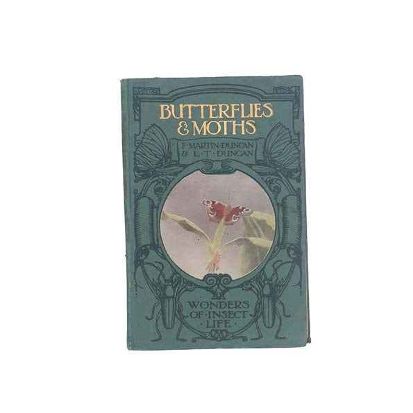 Butterflies &amp; Moths by F. Martin Duncan &amp; L. T. Duncan