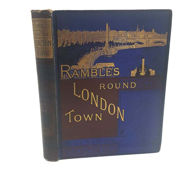 Rambles Round London Town by C. L. Mateaux