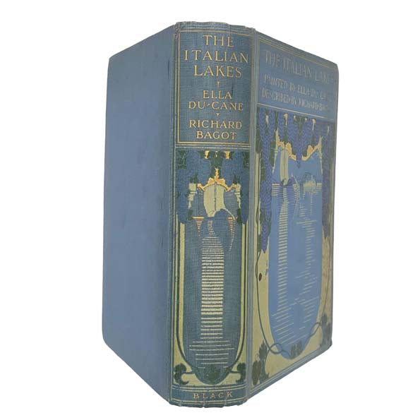 The Italian Lakes by Ella Du Cane &amp; Richard Bagot - Adam &amp; Charles Black 1912
