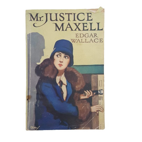 Mr. Justice Maxwell by Edgar Wallace - Ward, 1928