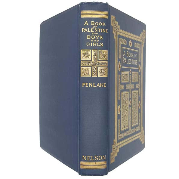 A Book of Palestine by Richard Penlake - Nelson 1914
