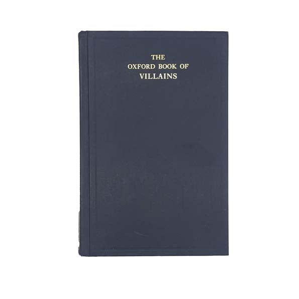 The Oxford Book of Villains edited by John Mortimer - BCA 1992