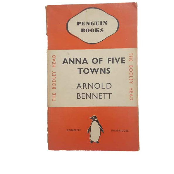 Anna of Five Towns by Arnold Bennett - Penguin, 1936