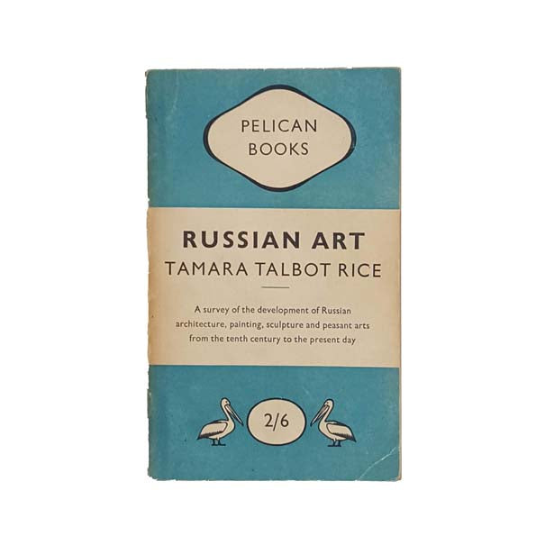 Russian Art by Tamara Talbot Rice - Pelican, 1949