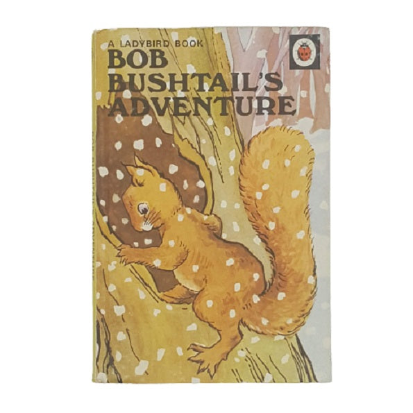 Ladybird 401: Bob Bushtail's Adventure