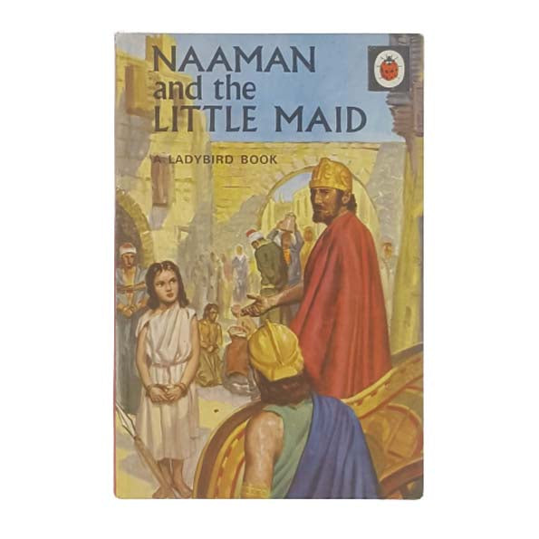 Ladybird 522: Naaman and the Little Maid