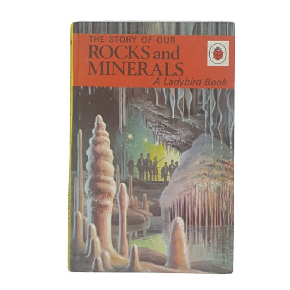 Ladybird 536: The Story of our Rocks and Minerals