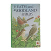 Ladybird 536: Heath and Woodland Birds