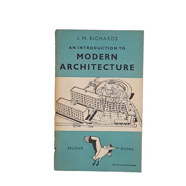 Modern Architecture by J. M. Richards - Pelican, 1948