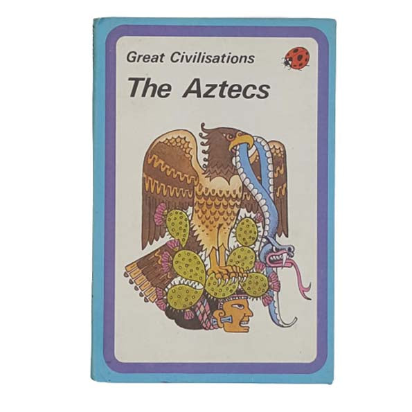 Ladybird 561 Blue Border Cover: Great Civilisations The Aztecs