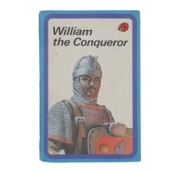 Ladybird 561 Blue Border Cover: William the Conqueror