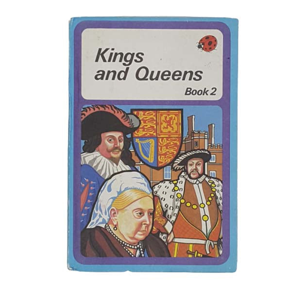 Ladybird 561 Blue Border Cover: Kings and Queens Book 2
