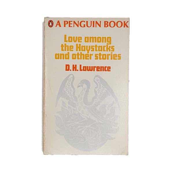Love Among the Haystacks and Other Stories by D. H. Lawrence - Penguin, 1968