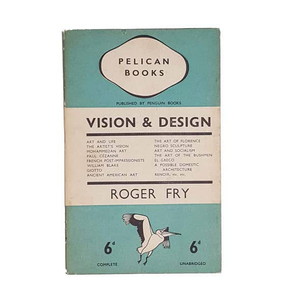Vision and Design by Roger Fry - Pelican, 1937