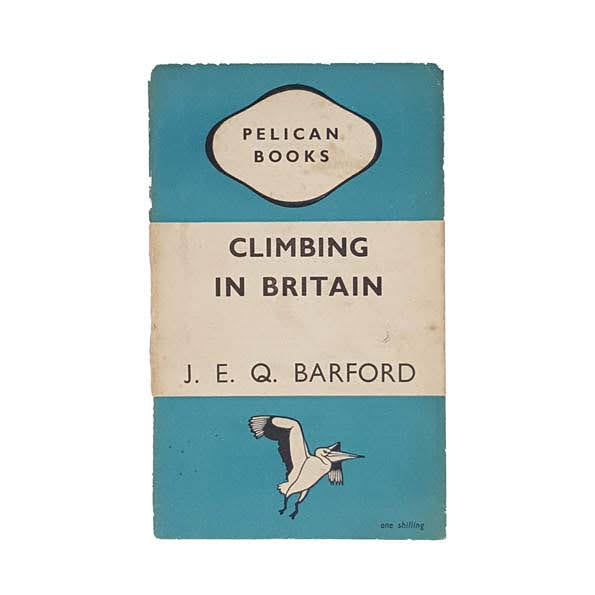 Climbing in Britain by J. E. Q. Barford - Pelican, 1946