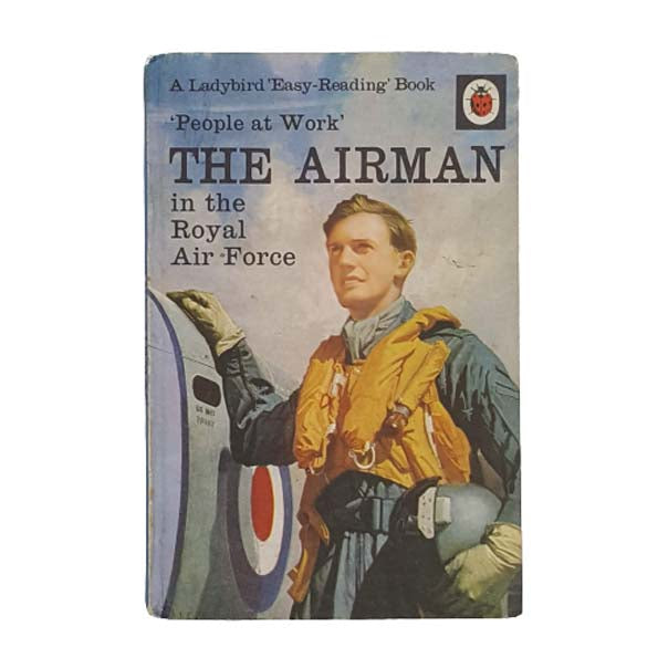 Ladybird 606B People at Work: The Airman in the Royal Air Force