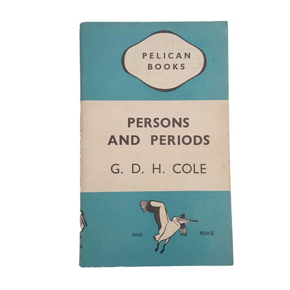 Persons and Periods by G. D. H. Cole - Pelican, 1945