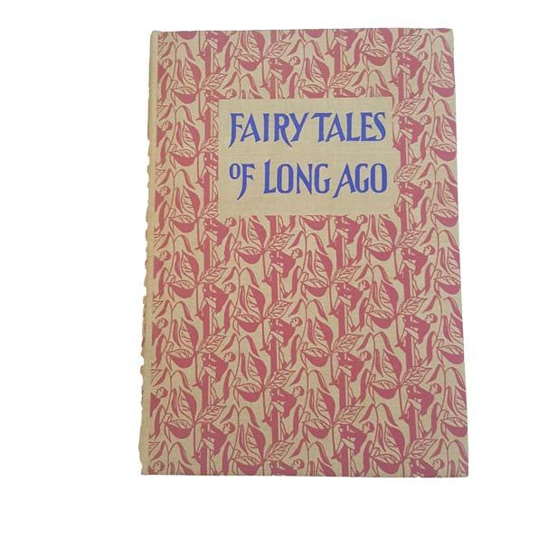 Fairy Tales of Long Ago edited by M. C. Carey -  J. M. Dent, 1952